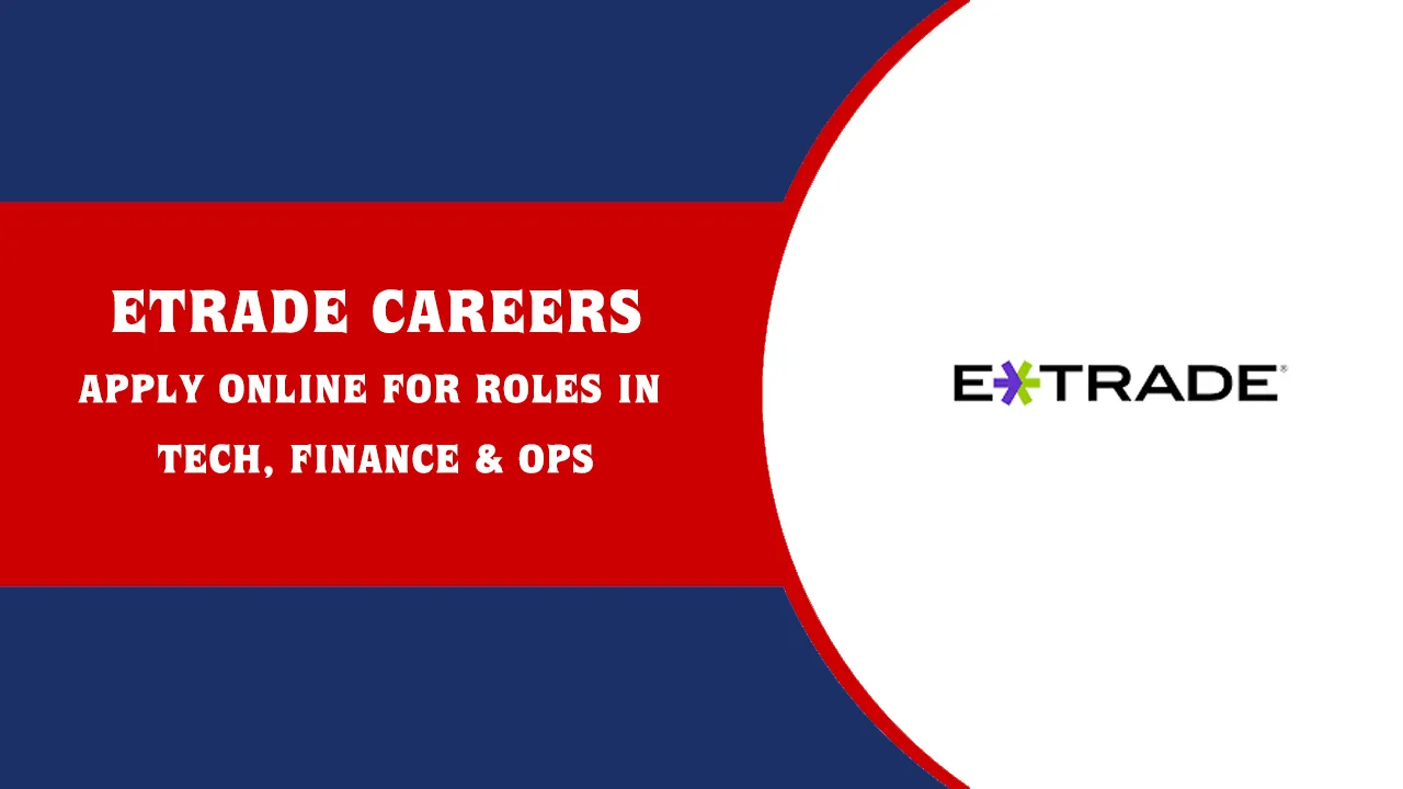 ETrade Careers ETrade Careers